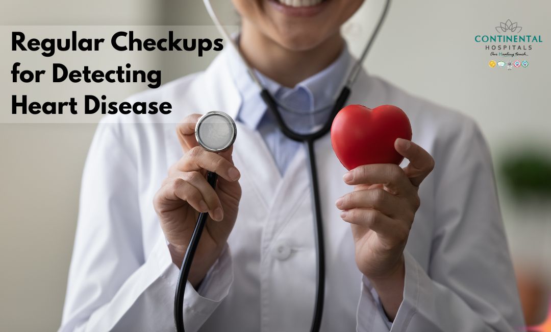 Importance of Regular Checkups for Detecting Heart Disease Early