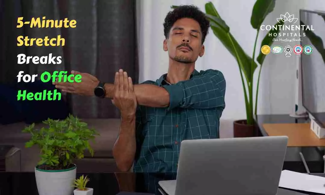 https://continentalhospitals.com/chhattisgarh/blog/5-minute-stretch-breaks-for-office-health