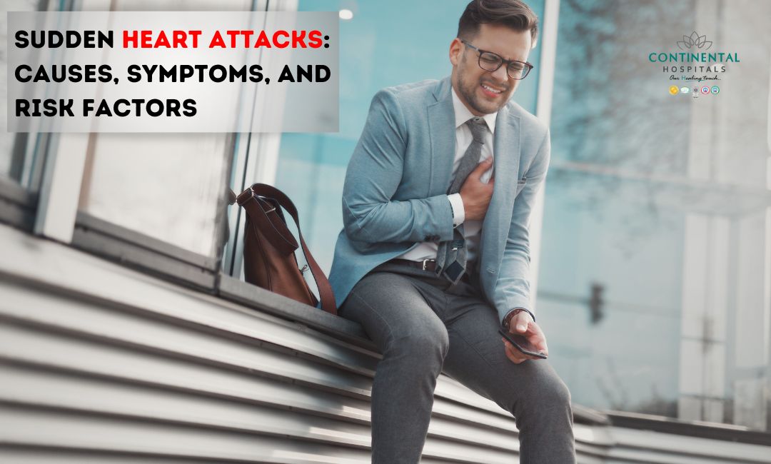 Sudden Heart Attacks: Causes, Symptoms, and Risk Factors