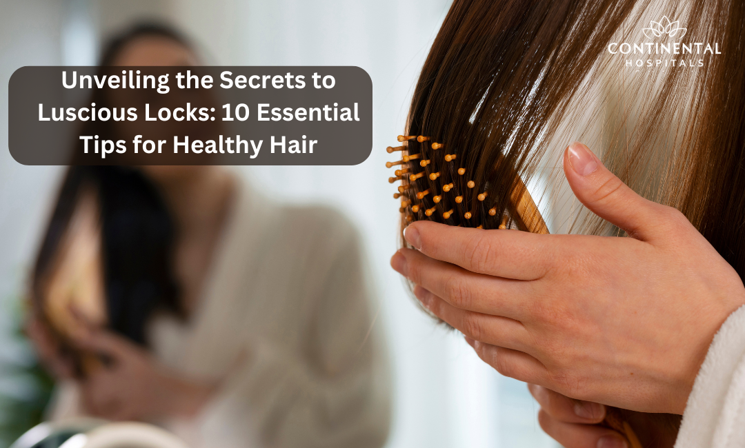 Unveiling the Secrets to Luscious Locks: 10 Essential Tips for Healthy Hair