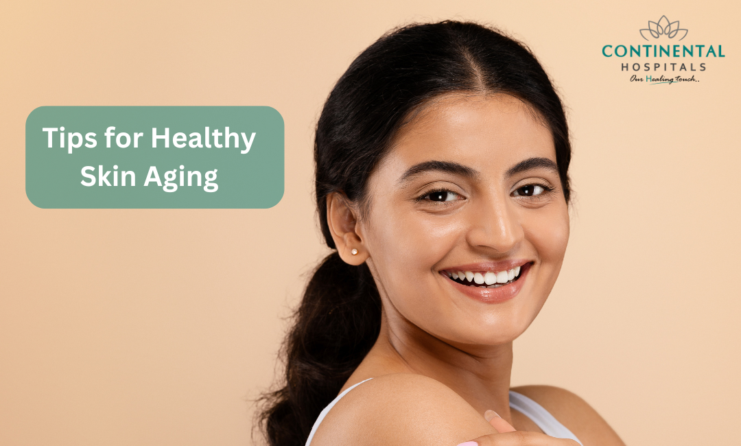 Tips for Healthy Skin Aging