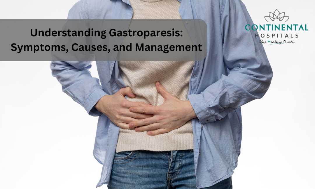 Understanding Gastroparesis: Symptoms, Causes, and Management