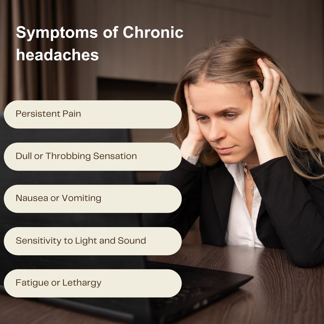 Symptoms of Chronic headaches