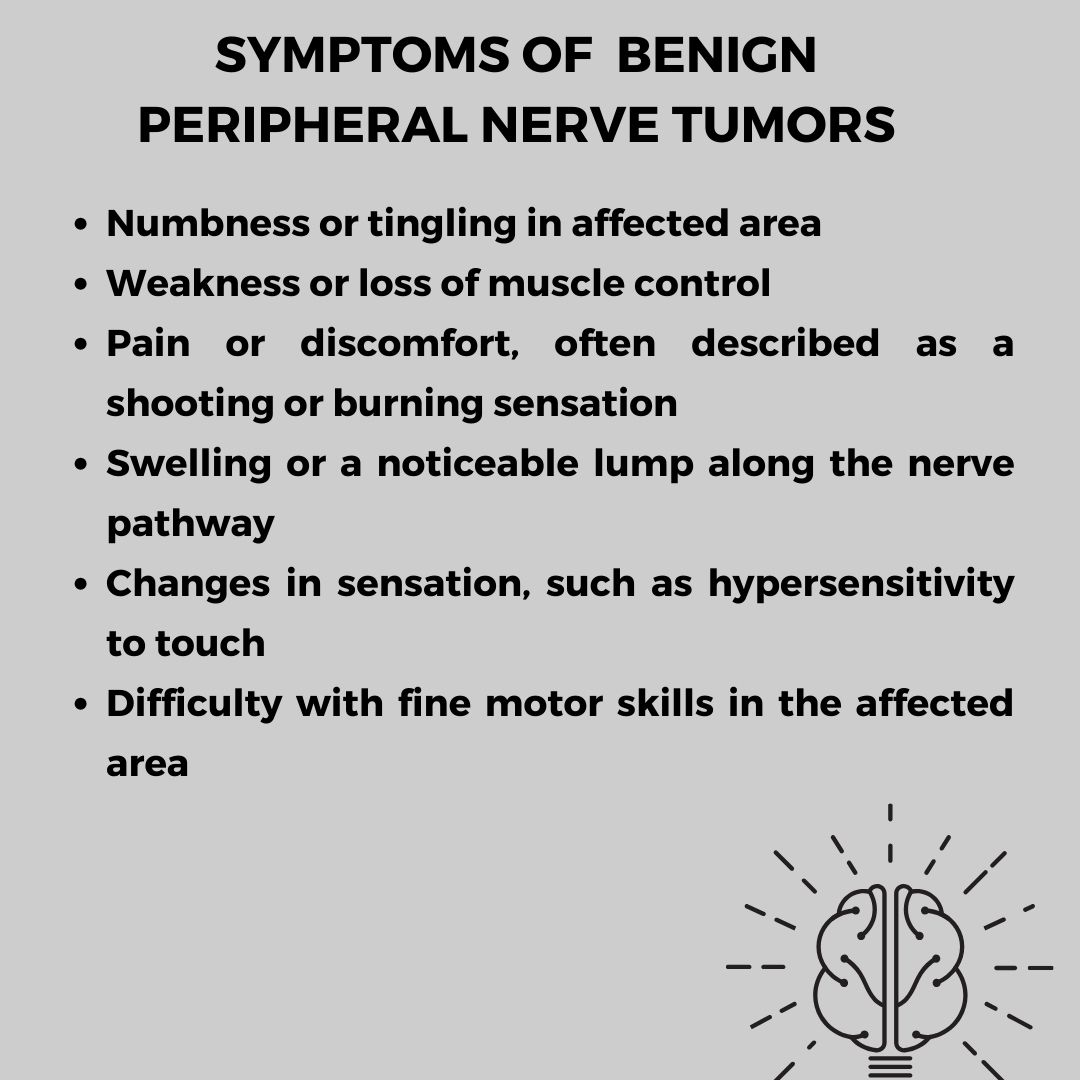 Symptoms of  Benign peripheral nerve tumors